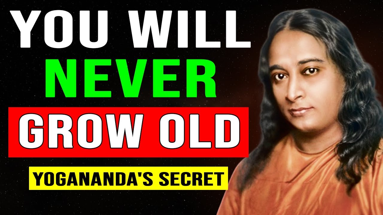 The Forbidden Method of Eternal Youth | the Wisdom of Paramahansa Yogananda