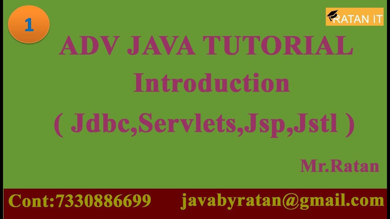 ADV  JAVA || INTRODUCTION || video-1 || ( Jdbc,servlets,jsp,jstl )|| By Ratan sir