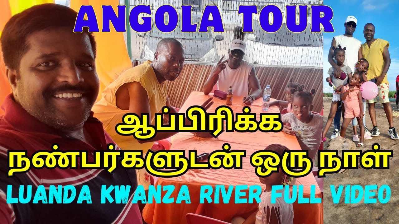 Angola Tour in Tamil#Luanda Kwanza River Tour in Tamil#Angola in Tamil Vlog#Luanda City Tour