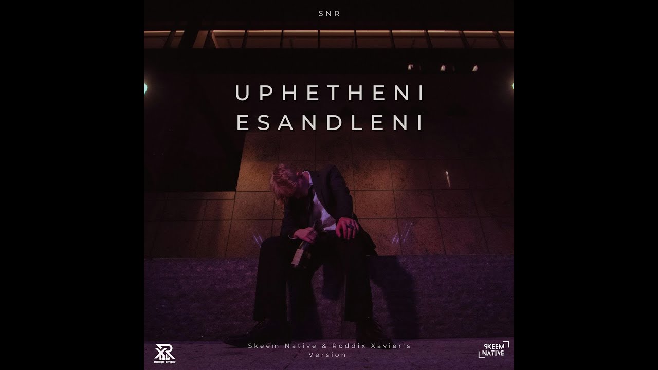 Uphetheni Esandleni - Skeem Native & Roddix Xavier's Version