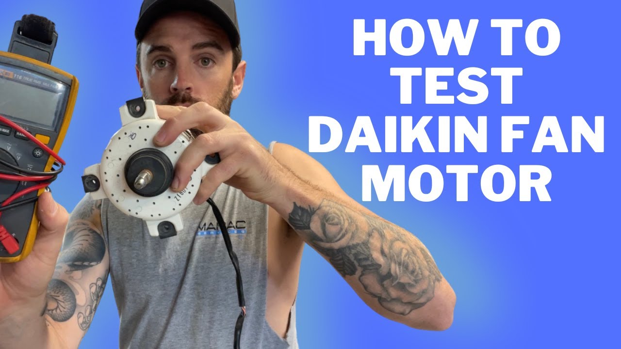 HOW TO TEST DAIKIN FAN MOTOR.