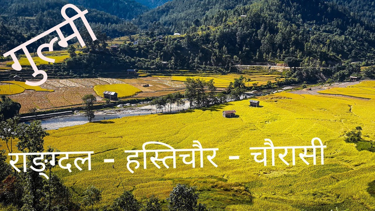 Gulmi - Raangdal, Chaurasi, Hastichaur || New Leaf Creations 2020