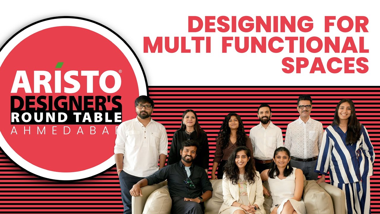Aristo Designer's Roundtable Ahmedabad| Designing For Multi-Fuctional Spaces| Full Video