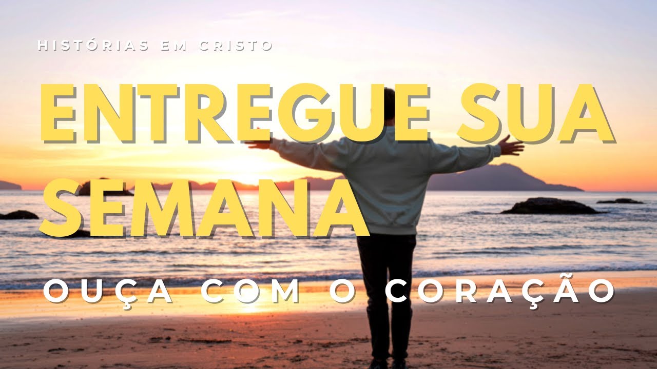 Oração Poderosa para Começar a Semana: Entregue seus Dias a Deus e Durma em Paz