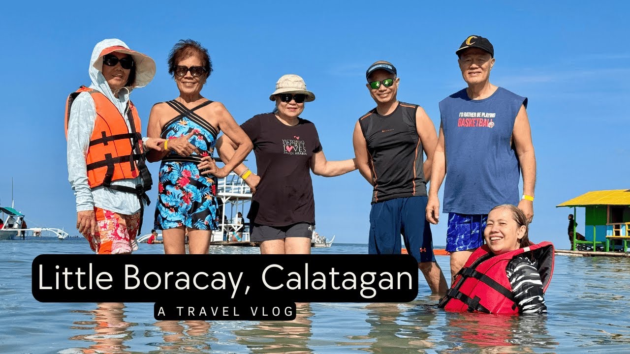 LITTLE BORACAY, Calatagan, Batangas - A TRAVEL VLOG