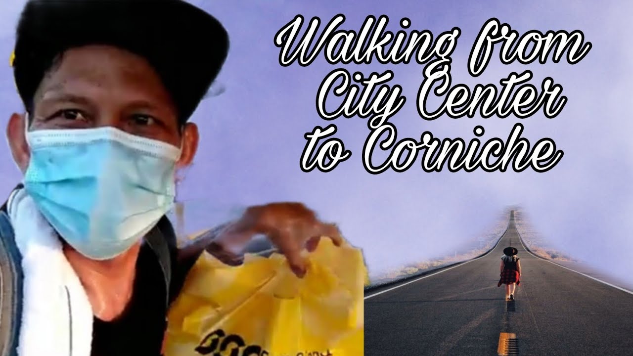 walking from city center to corniche