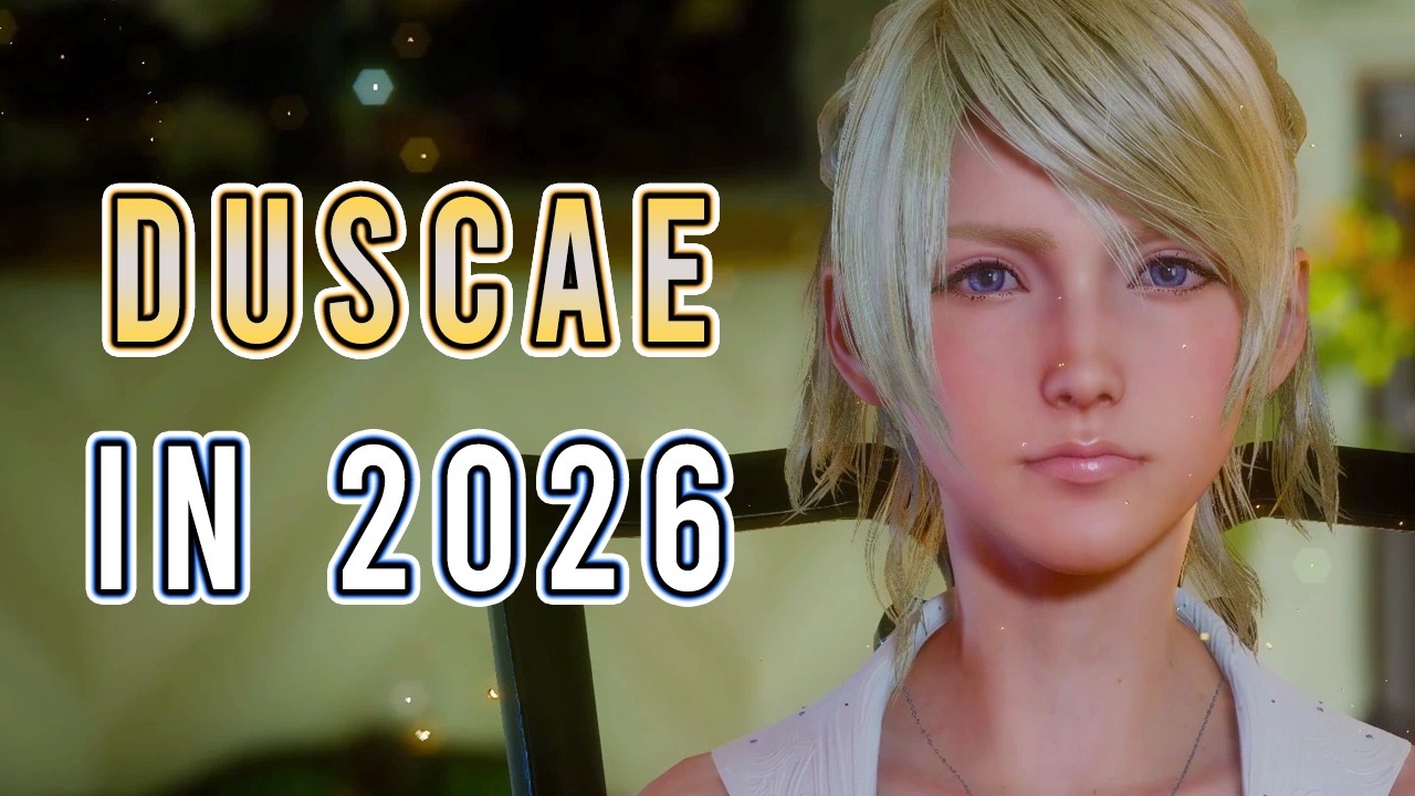 Final Fantasy XV Episode Duscae in 2026