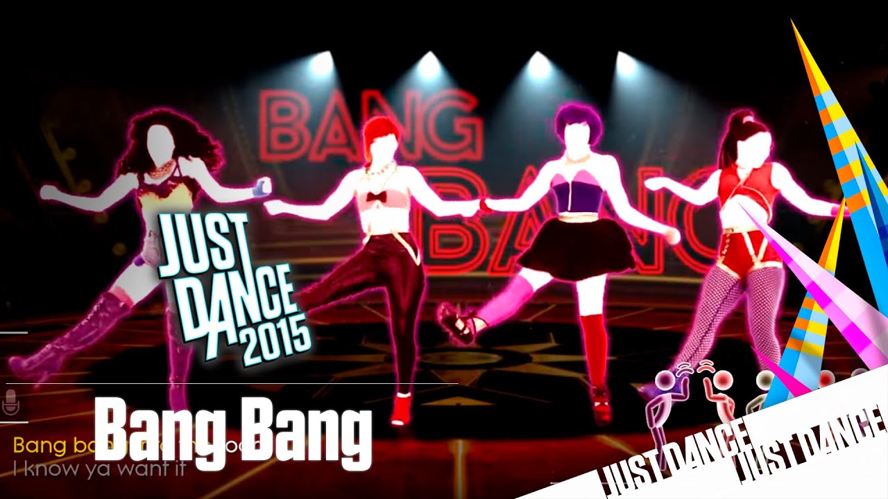 Just Dance 2015 - Bang Bang