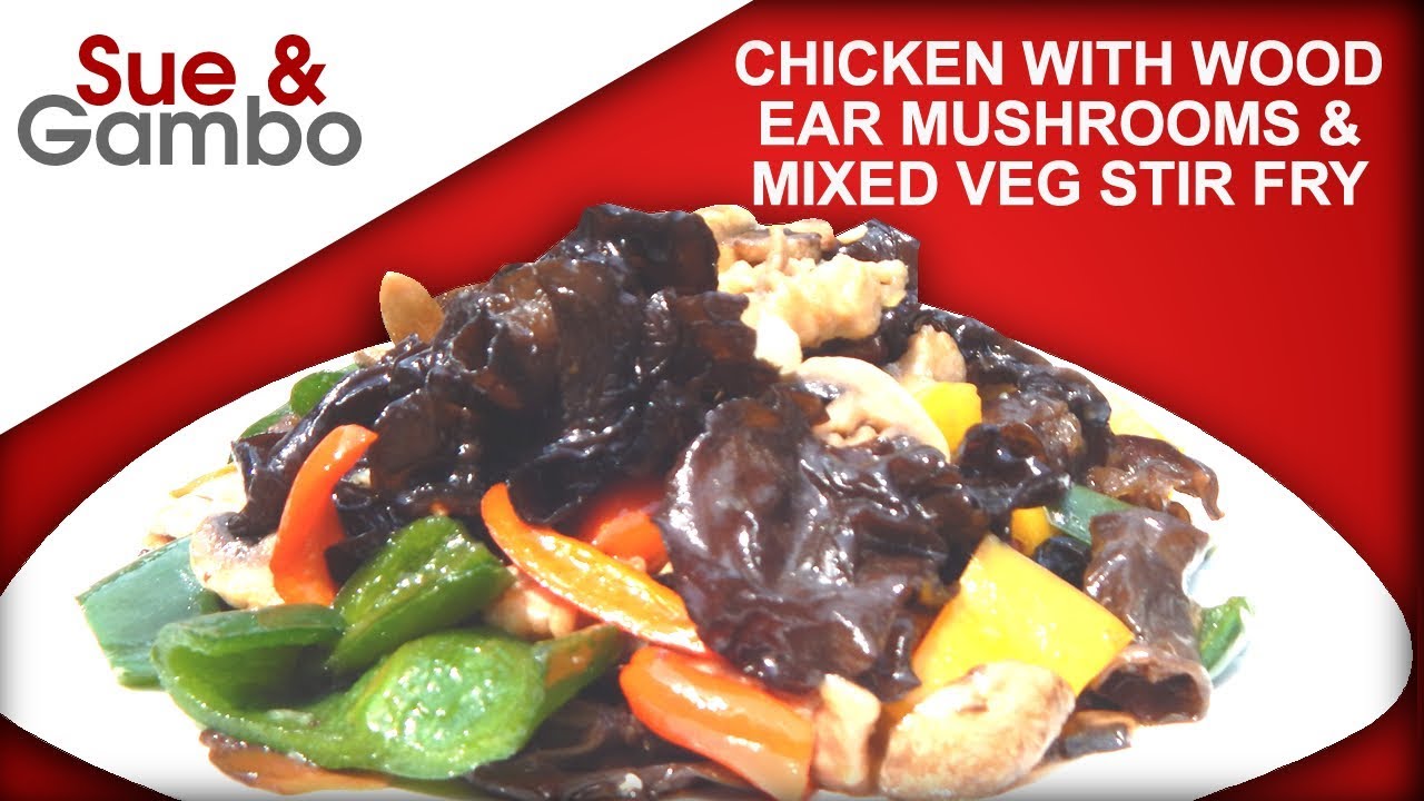 Chicken with Wood Ear Mushroom and mixed vegetables stir fry