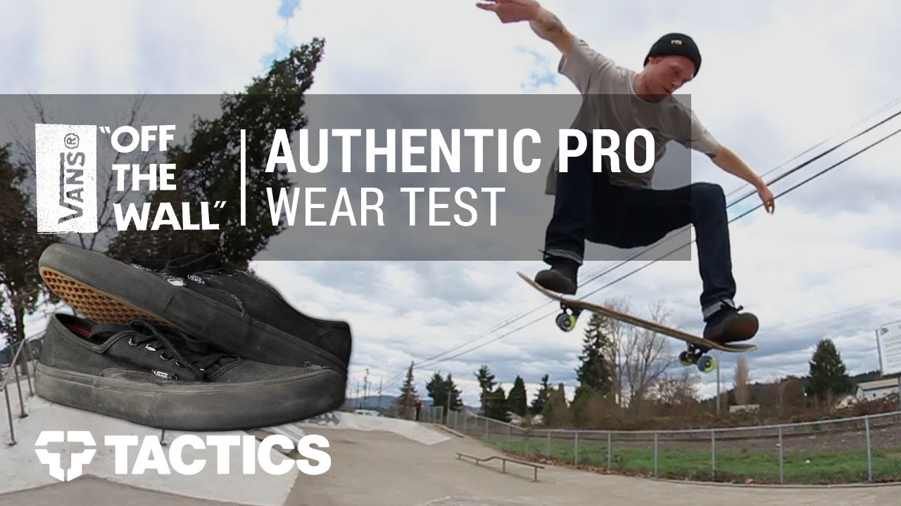 Vans Authentic Pro Skate Shoes Wear Test Review - Tactics
