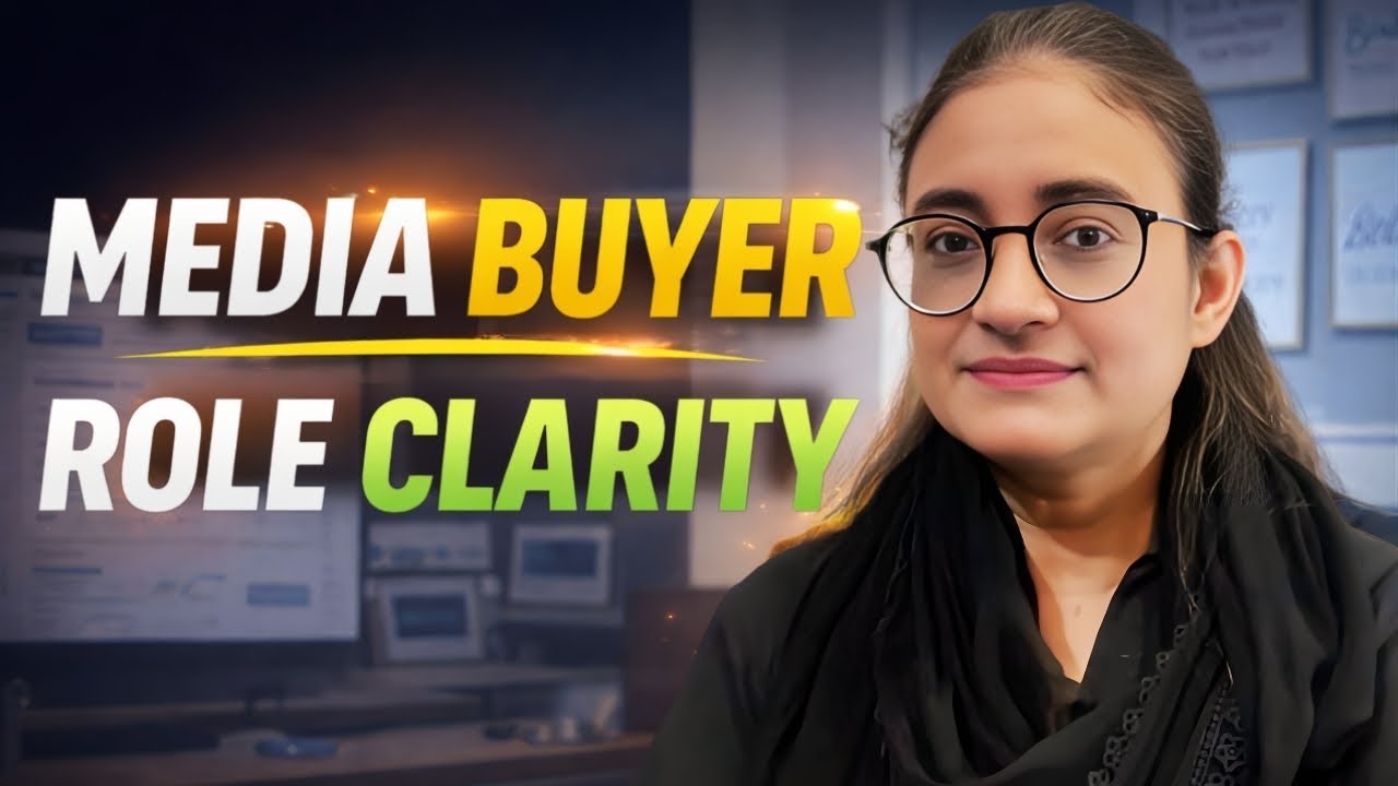 Google Ads Media Buyer: Roles, Responsibilities & What’s NOT Your Job | Erum Shaheen