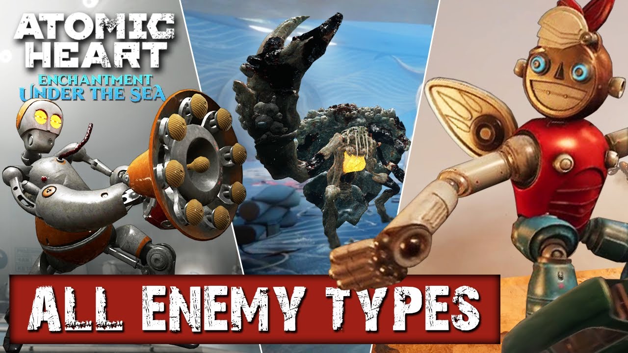 All *NEW* Enemies & Bosses in Atomic Heart: Enchantment Under the Sea (DLC)