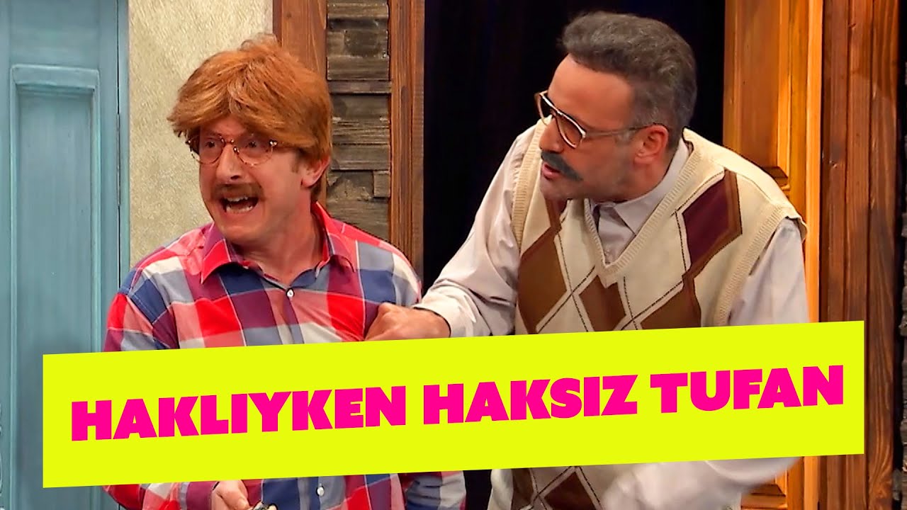 Haklıyken Haksız Tufan - 333. Bölüm (Güldür Güldür Show)
