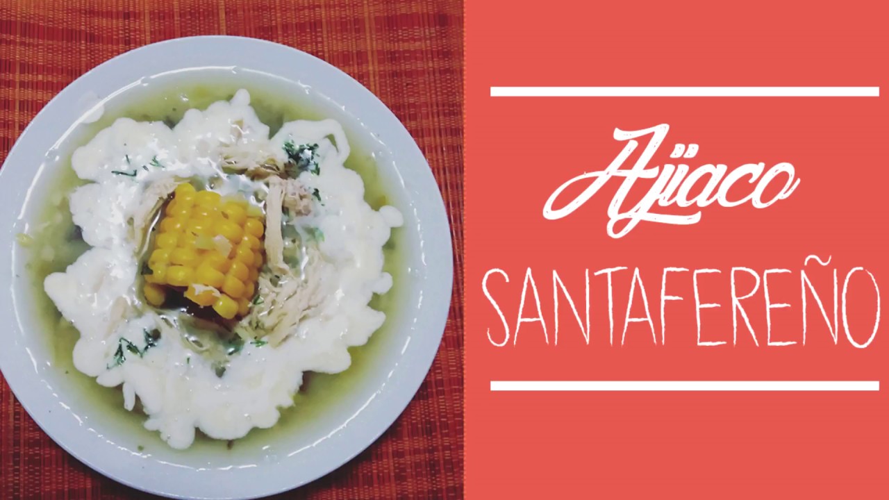 AJIACO SANTAFEREÑO | RECETA COLOMBIANA