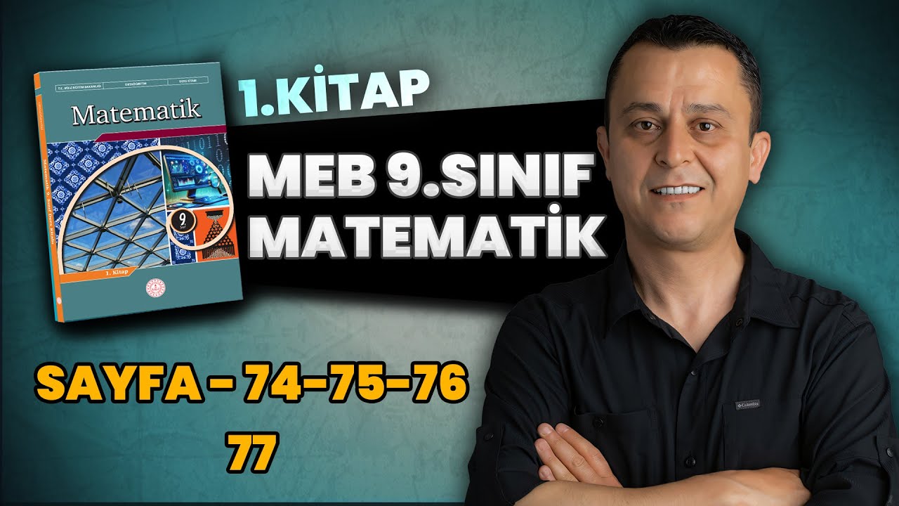9. sınıf | meb matematik ders kitabı | sayfa 74-75-76-77