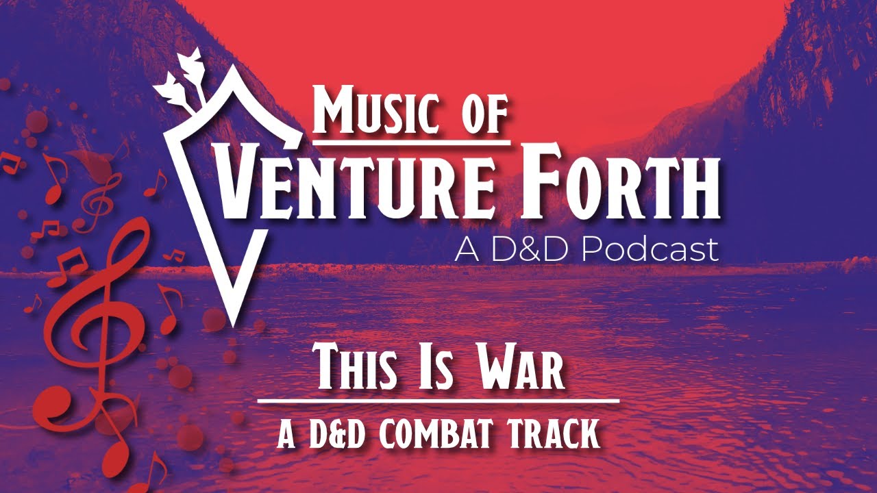 This Is War: A D&D Combat Track | RPG Background Ambience | Music of Venture Forth