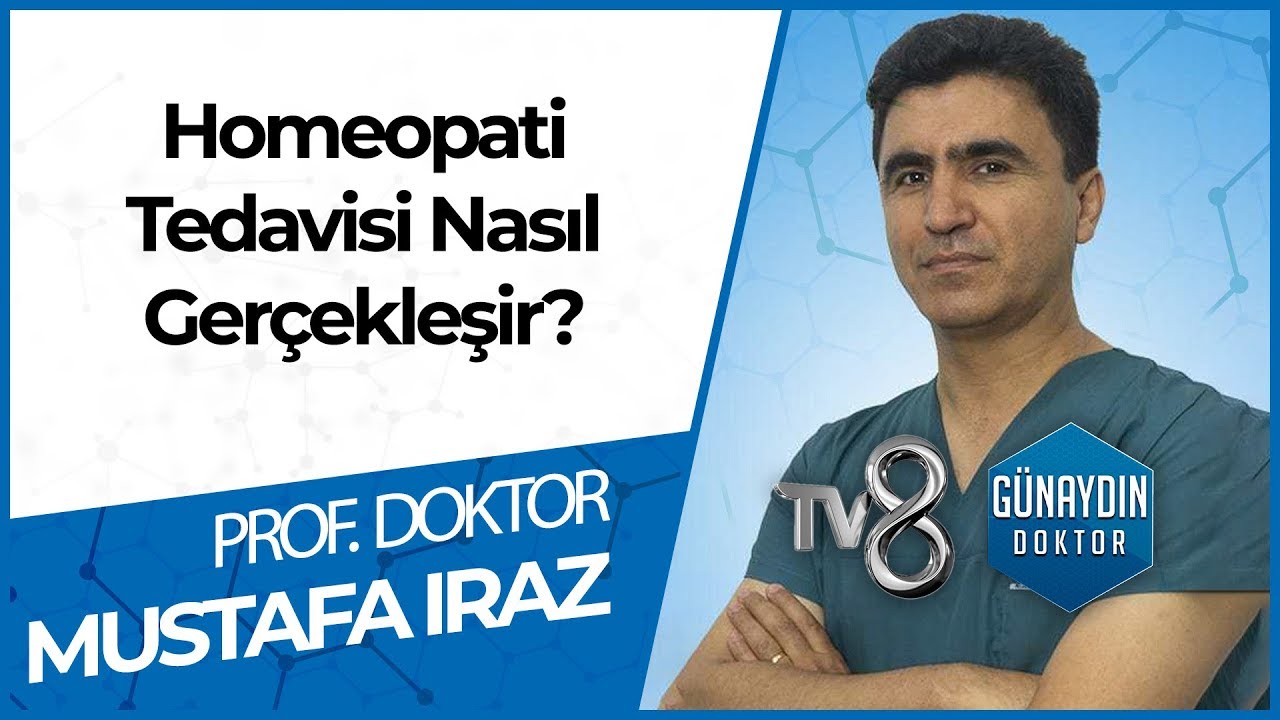 Fitoterapi ve Homeopati Nedir? - PROF. DR. Mustafa IRAZ