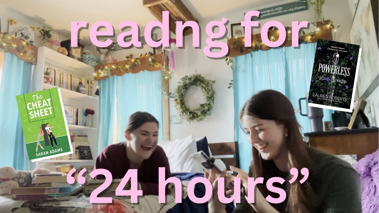 Rachel and Hope Tried to Read for 24 Hours...