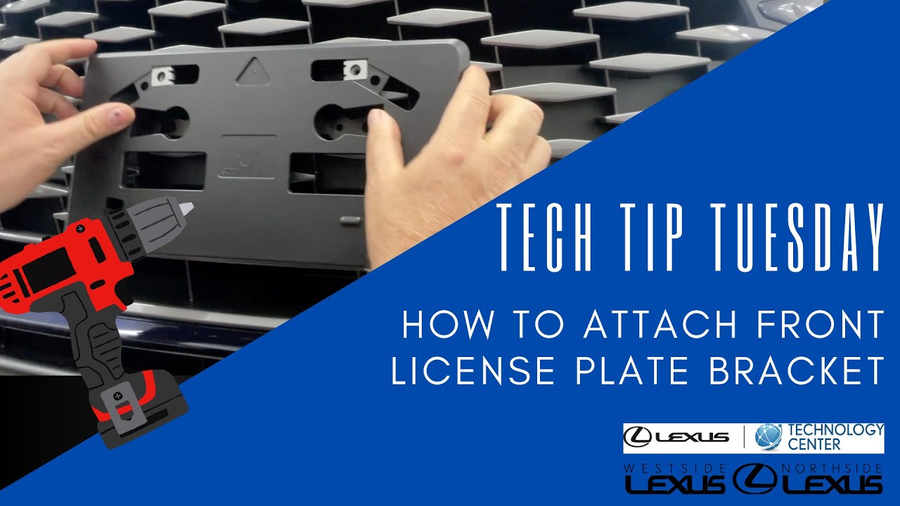 How to Install the Front License Plate Bracket and License Plate on your Lexus - Tech Tip Tuesday