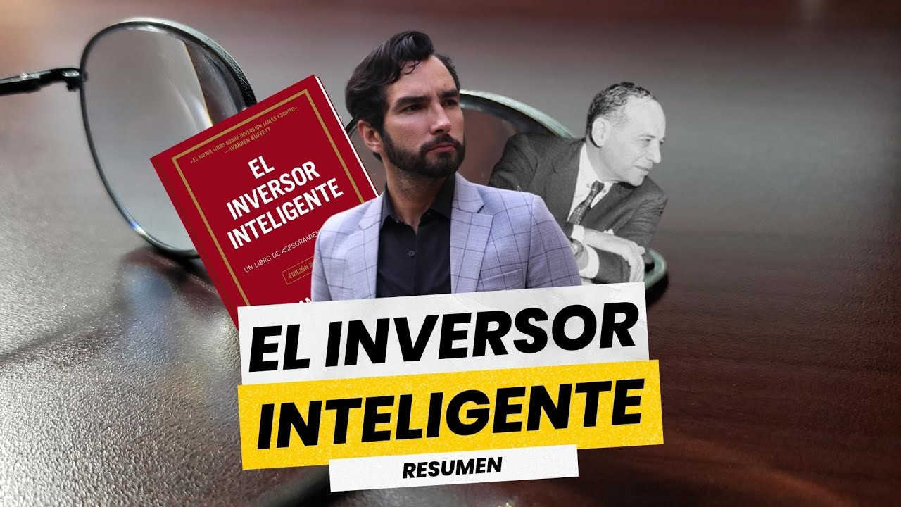 EL INVERSOR INTELIGENTE Resumen | Alex Schirp | Finanzas Personales