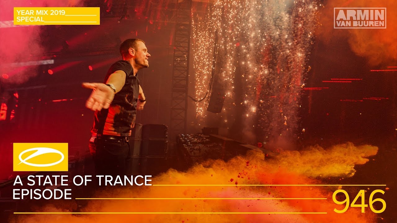 A State of Trance Episode 946 (#ASOT946) [Year Mix 2019] &ndash; Armin van Buuren
