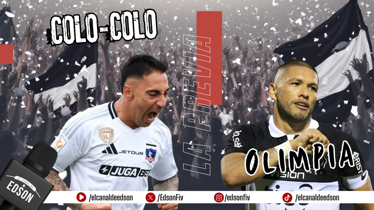 ⚪⚫ LA PREVIA: COLO COLO VS OLIMPIA | SERIE RÍO DE LA PLATA ⚪⚫