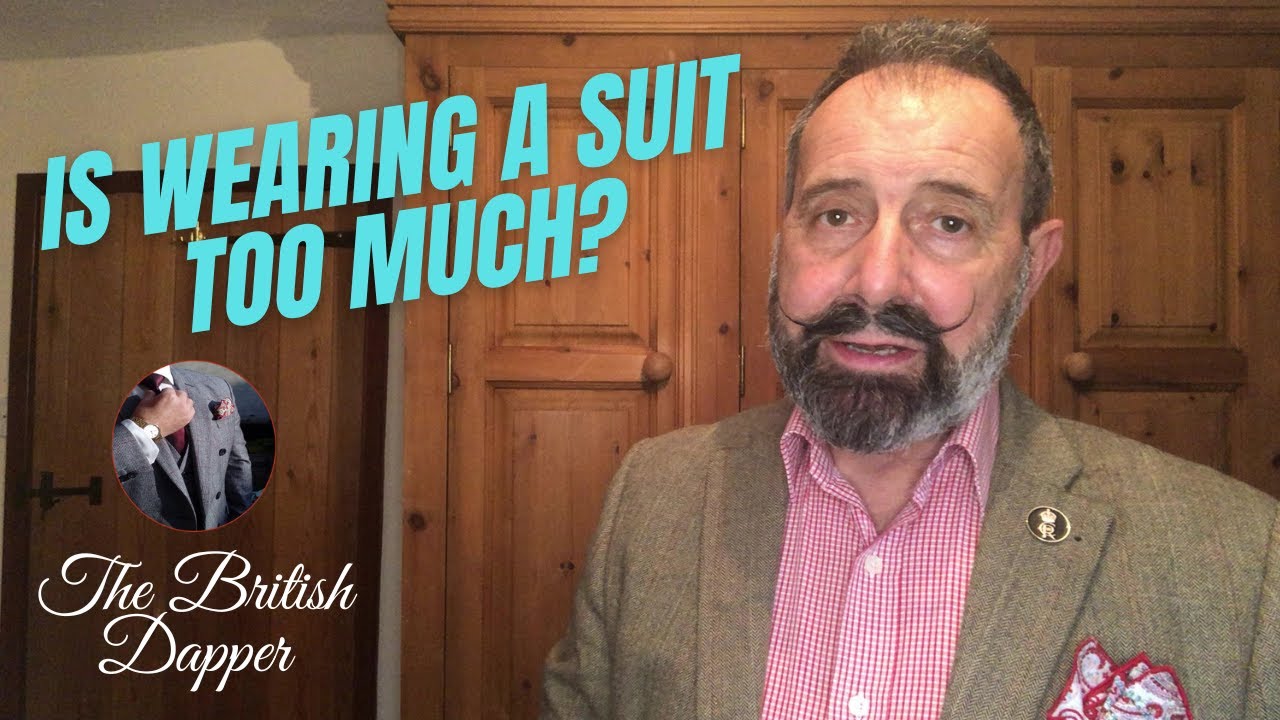 Is Wearing A Suit Too Much?