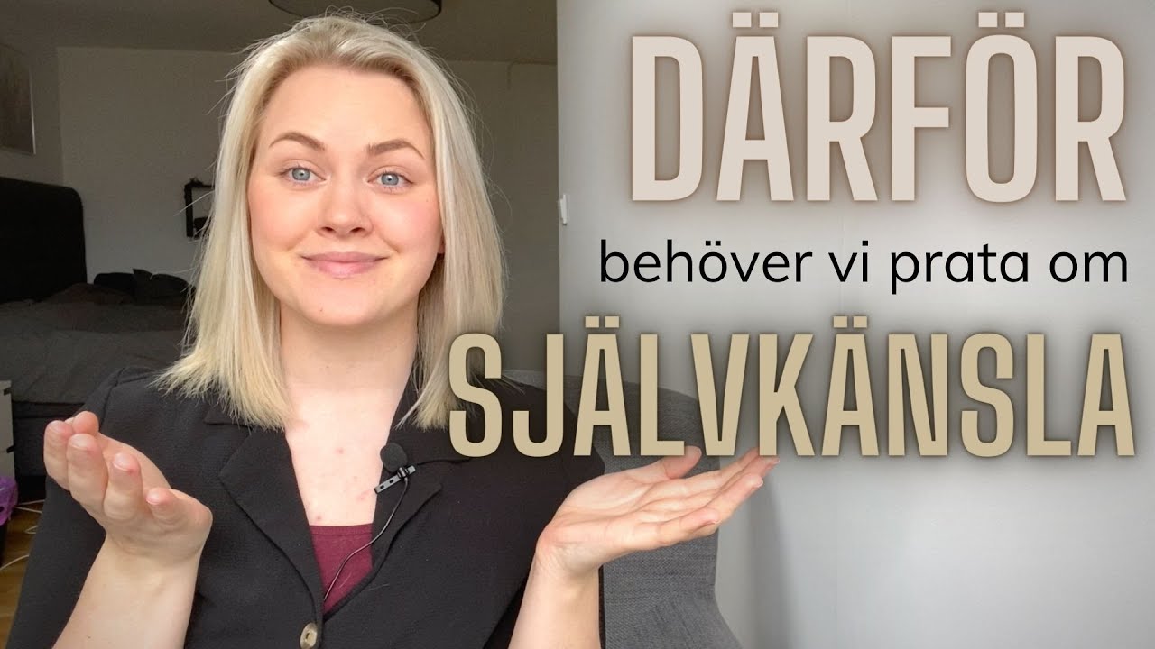 Därför behöver vi prata om självkänsla!