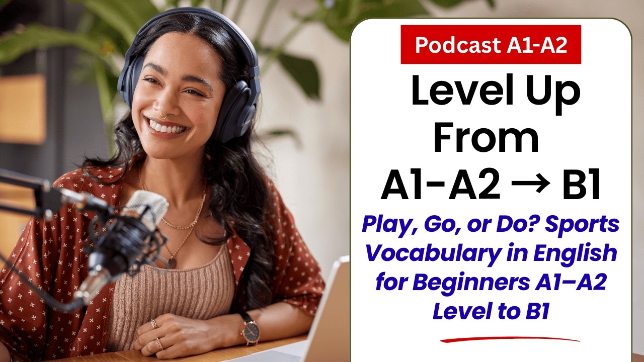 Play, Go, or Do? | Sports Vocabulary in English for Beginners A1–A2 Level to B1