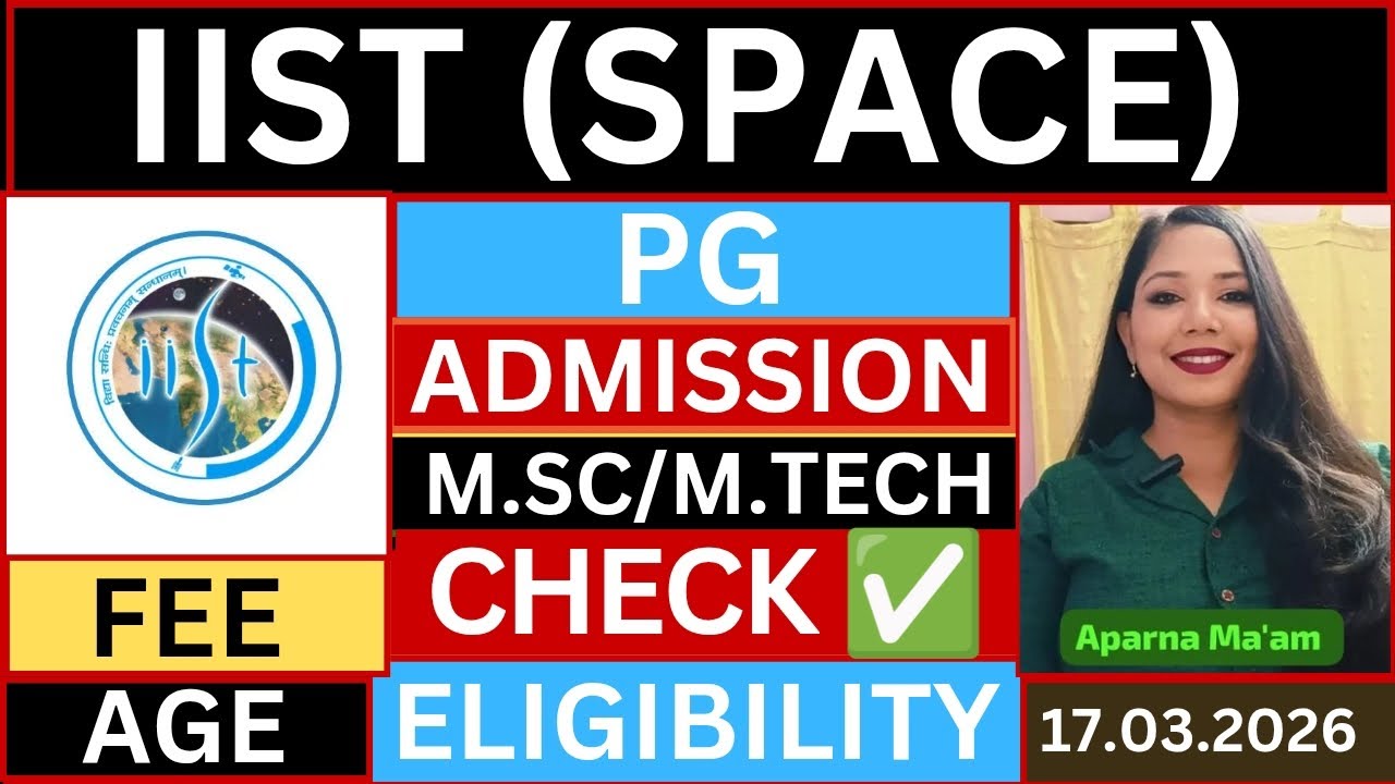 IIST M.SC M.Tech Admission 2026 | Indian Institute Of Space Science And Technology Admission 2026 | 