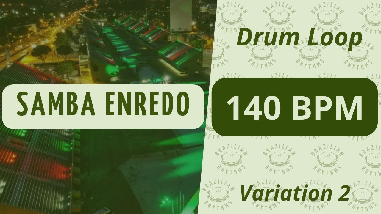 Samba Enredo - Drum  Loop - 140 BPM (Variation 2)