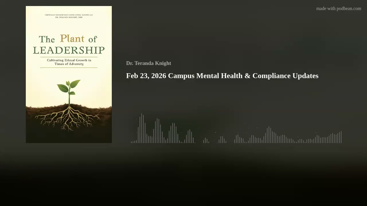 Feb 23, 2026 Campus Mental Health & Compliance Updates