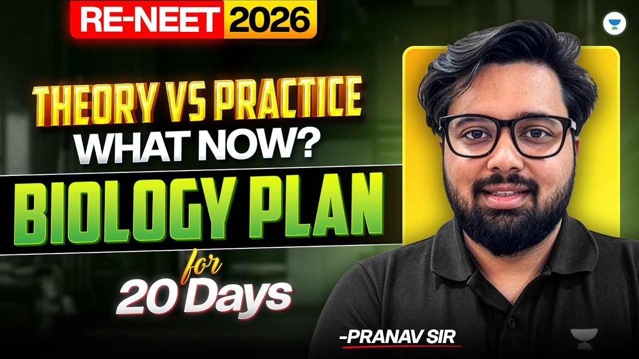 RE-NEET 2026 Biology Strategy: Theory vs Practice | 20 Days to 320+ Marks | By Pranav Sir