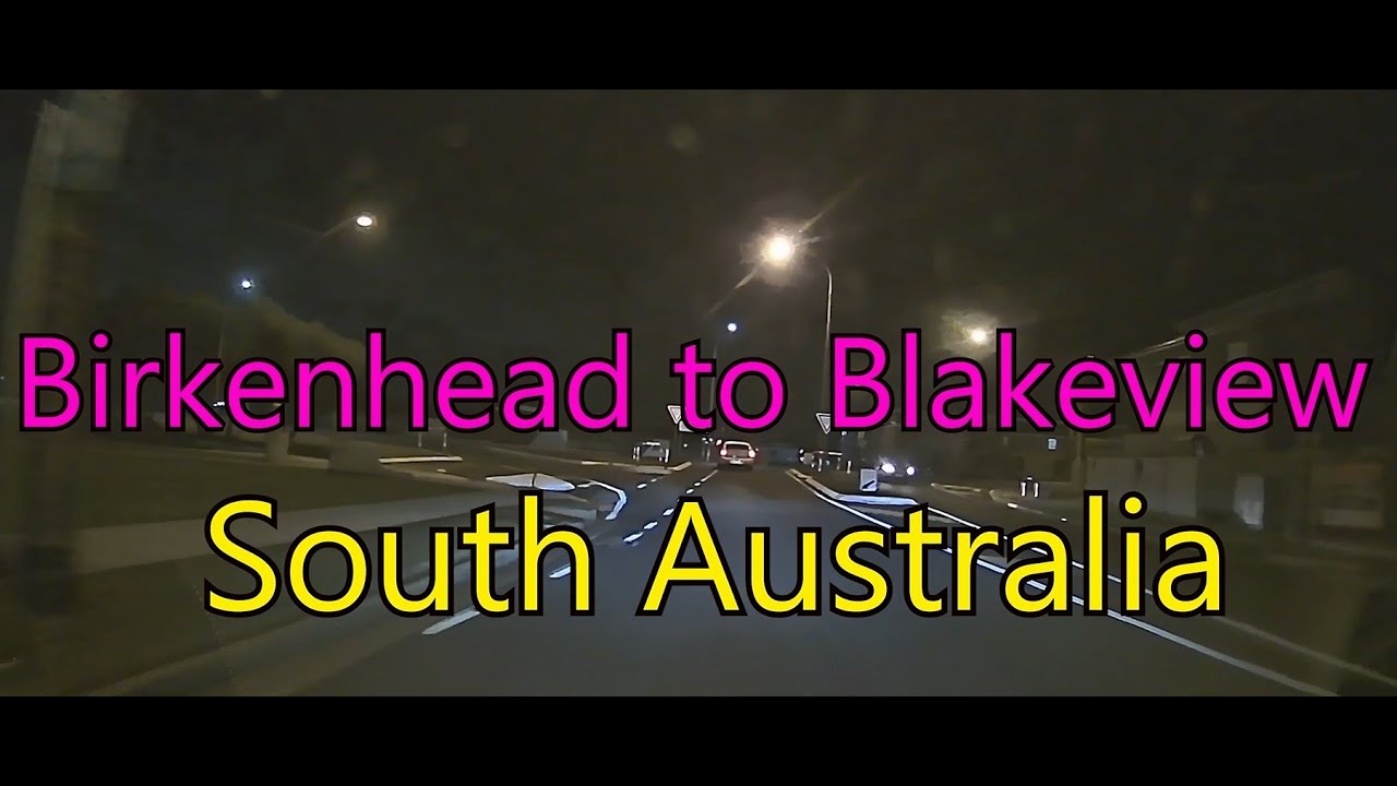 Best NIGHT Dashcam Driving Tour from Brikenhead to Blakeview in South Australia