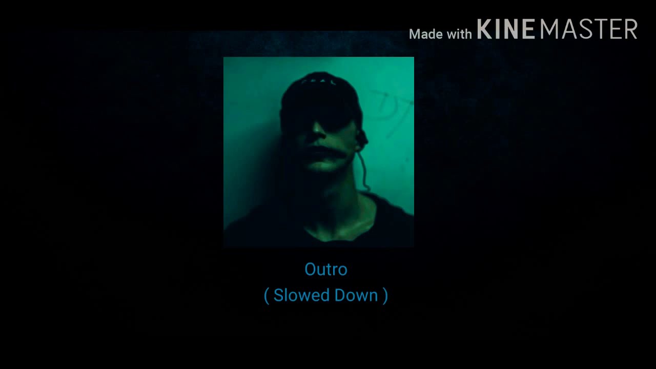 NF - Outro (Slowed Down)