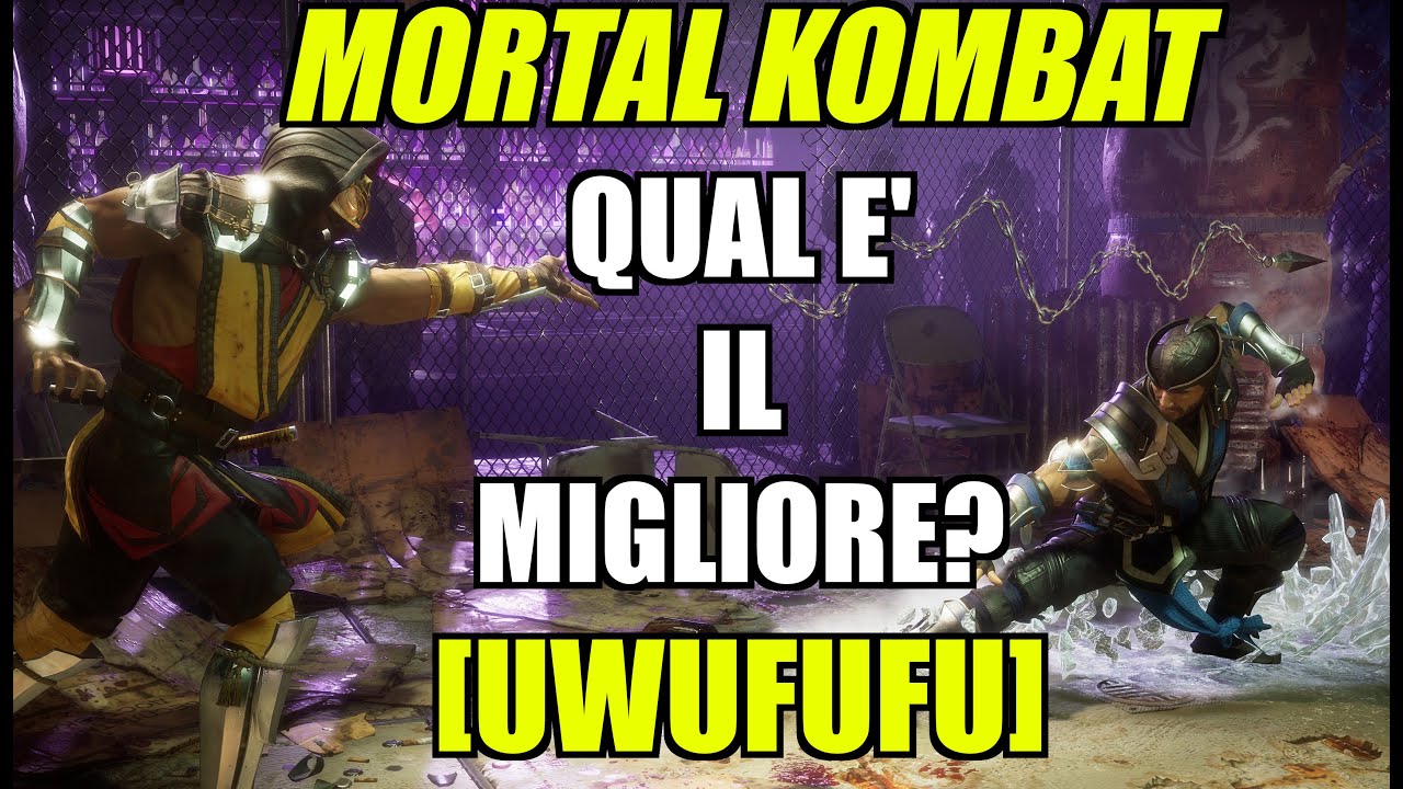 Mortal Kombat ► Qual è il migliore? (UwUFUFU)