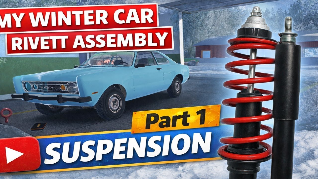 My Winter Car Rivett Assembly Part 1 -  Suspension
