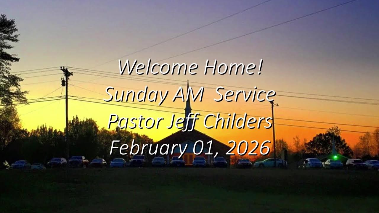 Cochran Ridge Baptist Church - Sunday AM Service -February 01, 2026