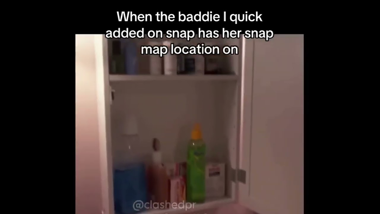 When the baddie I quick added on snap has her snap map location on meme 