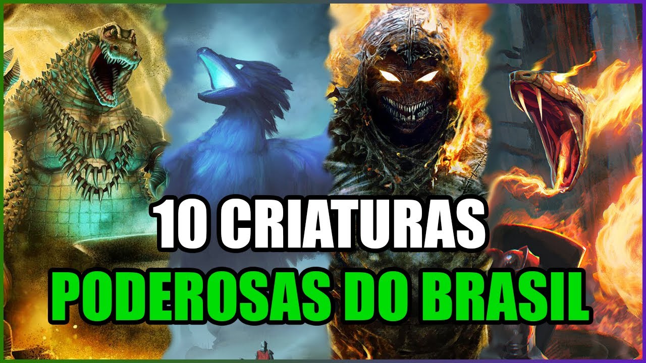 10 CRIATURAS MAIS PODEROSAS DO BRASIL  - TIER LIST