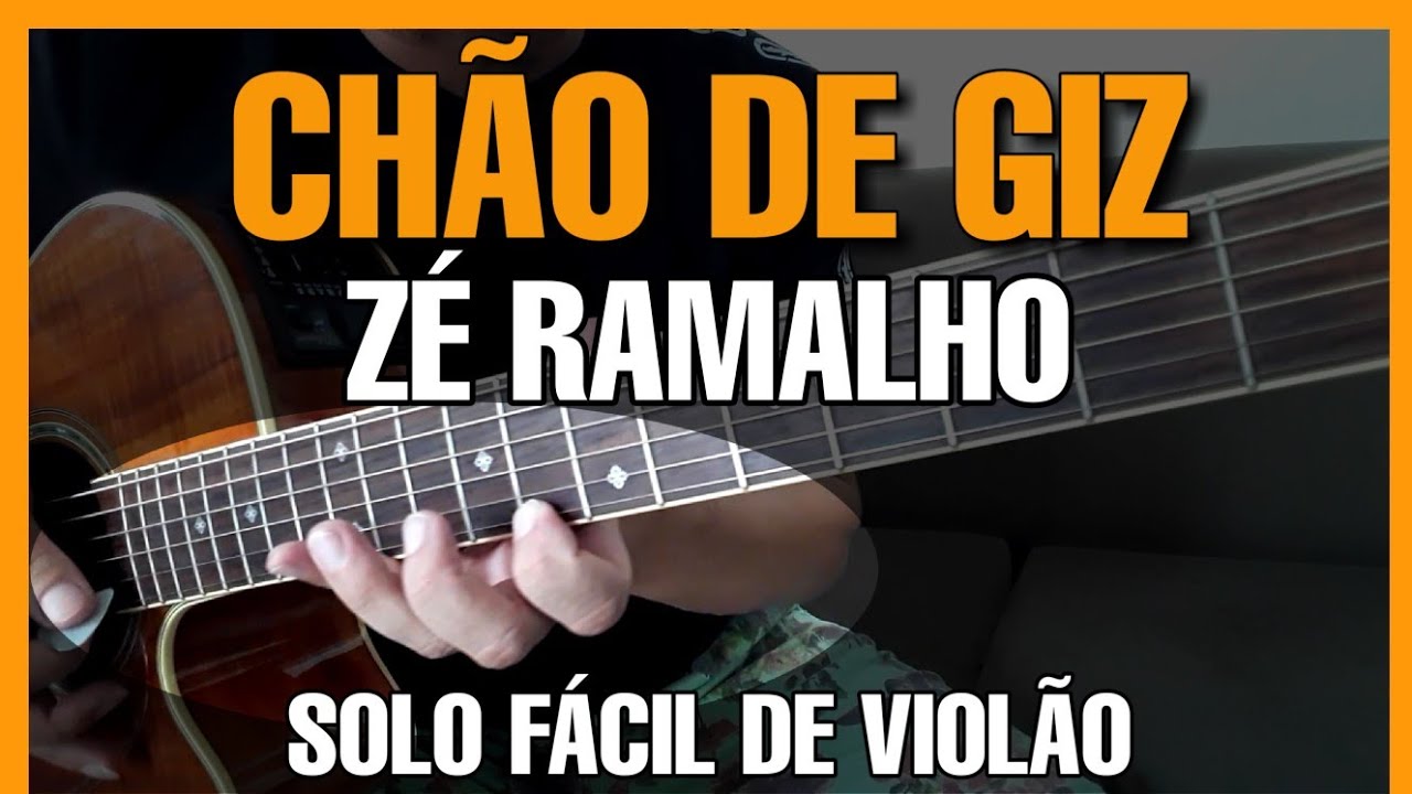 Solos Fáceis de Violão | Chão de Giz | Zé Ramalho | Musica Completa no Whatsapp 27-997454297