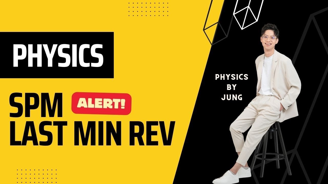 SPM Physics ||  Last Minute Revision【ENG Syllabus】Trials with Material !