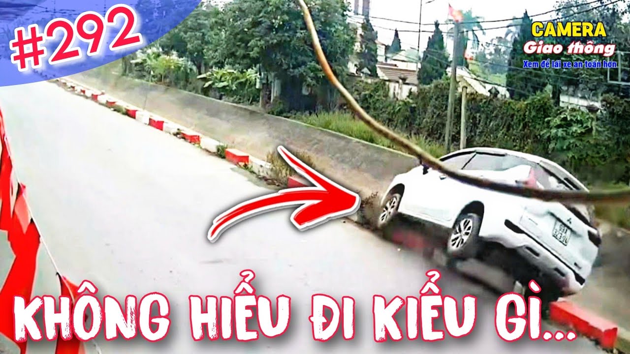 Xem để l&aacute;i xe an to&agrave;n hơn | Bad driving [P292]