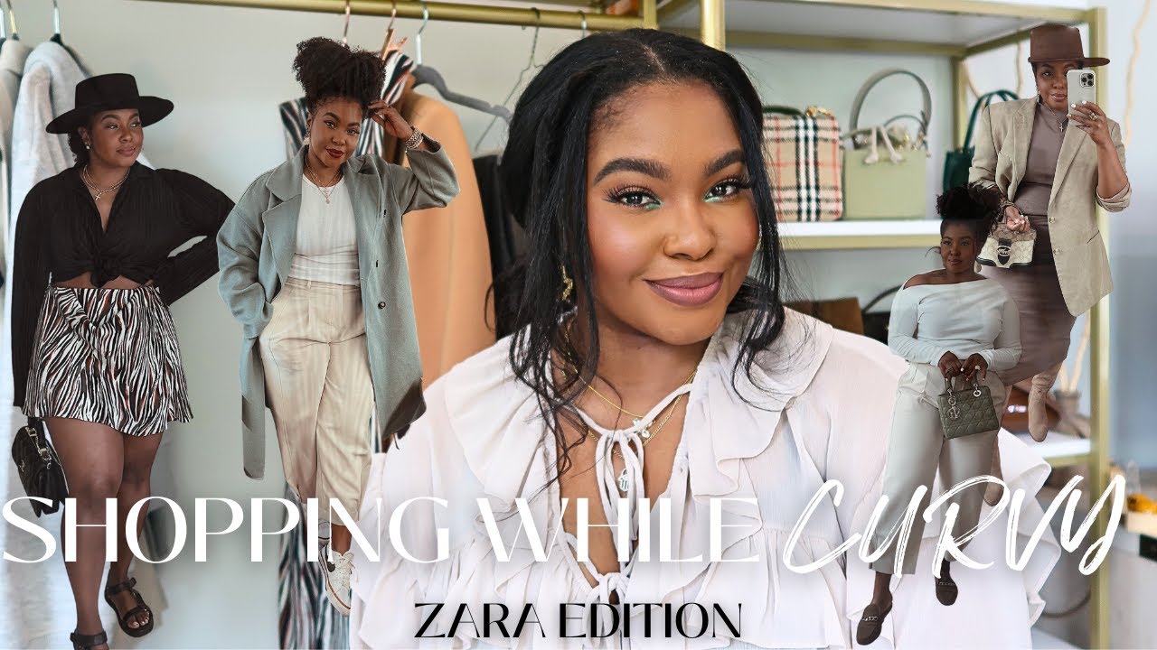 Shopping While Curvy: Zara Edition || what to shop for + what to avoid || Try on Haul