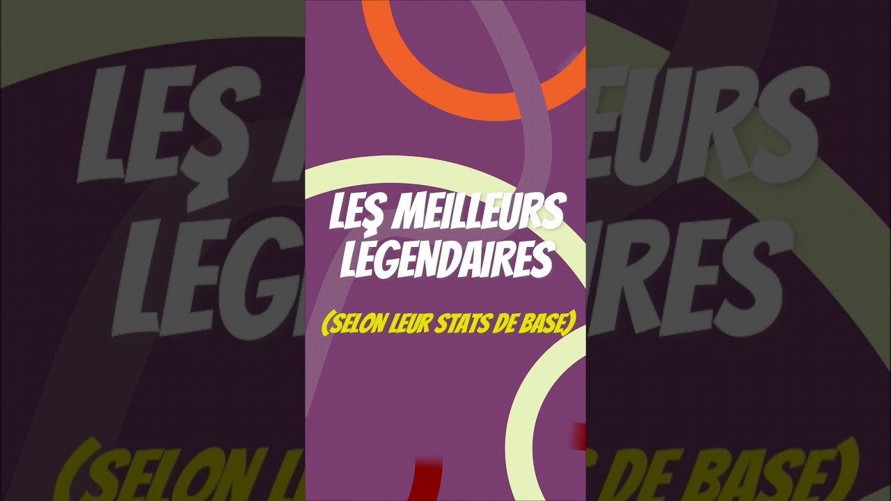Les MEILLEURS Pok&eacute;mons L&Eacute;GENDAIRES