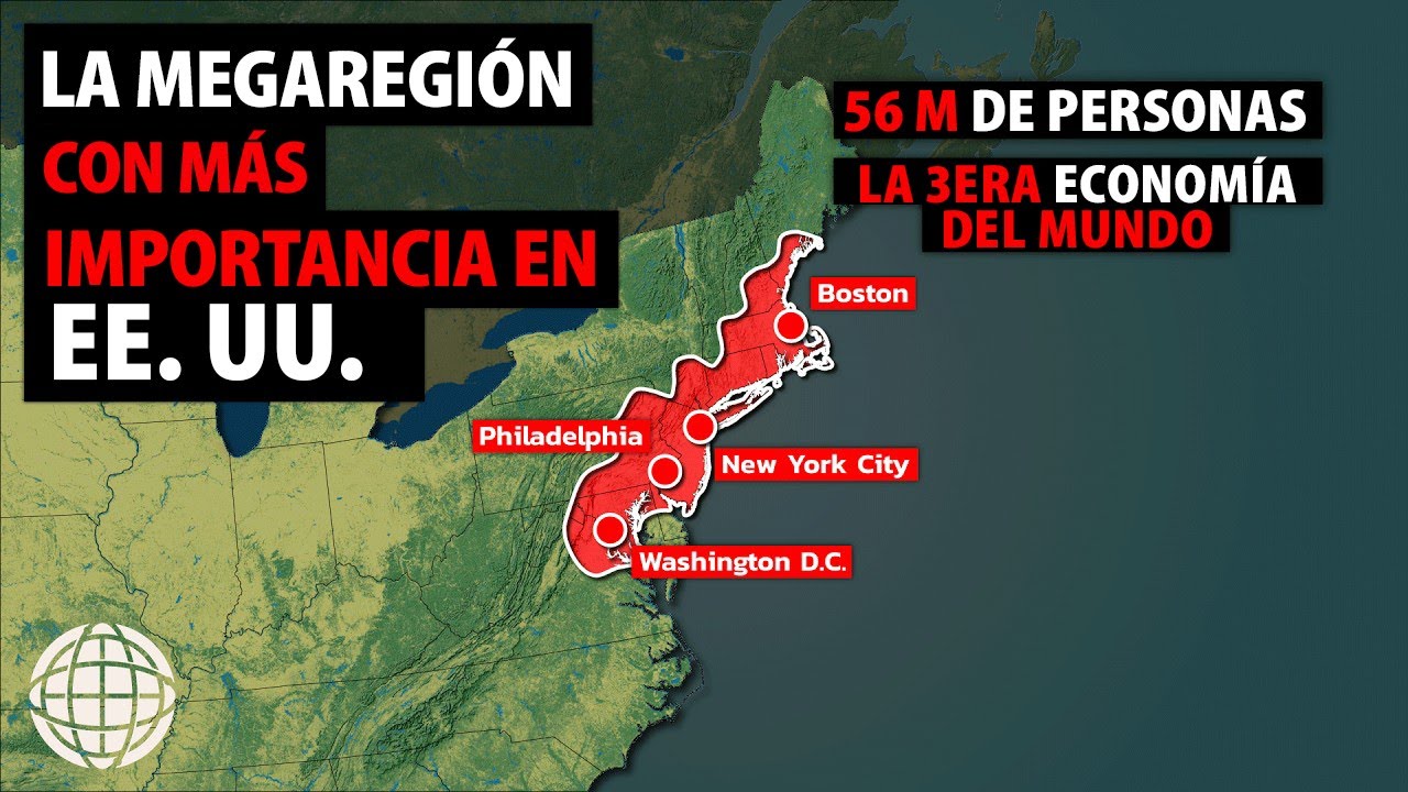 ¿Por Qué La Megarregión del Noreste Domina a los Estados Unidos?