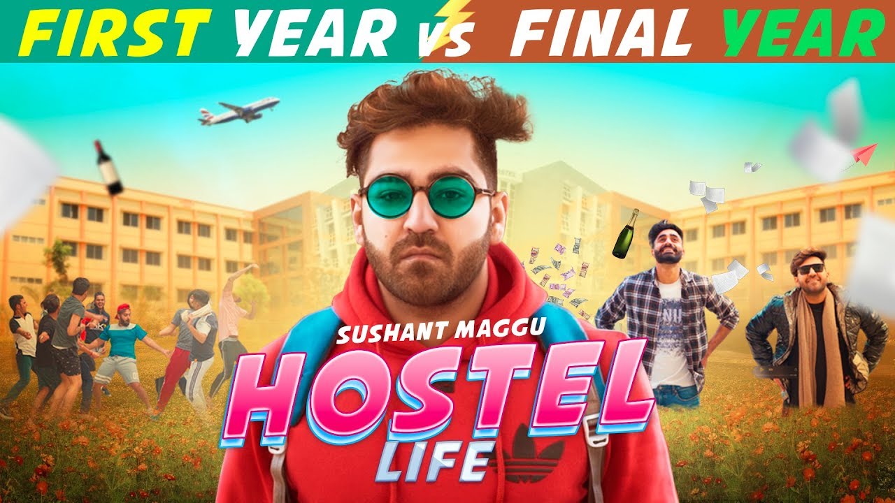 Hostel Life :- First Year Vs Final Year || Sushant Maggu