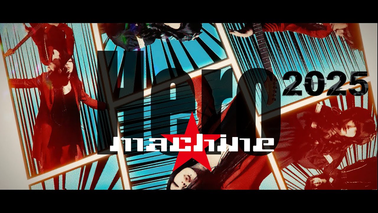 machine「Hero 2025」【Official Music Video [Full Ver.] 】