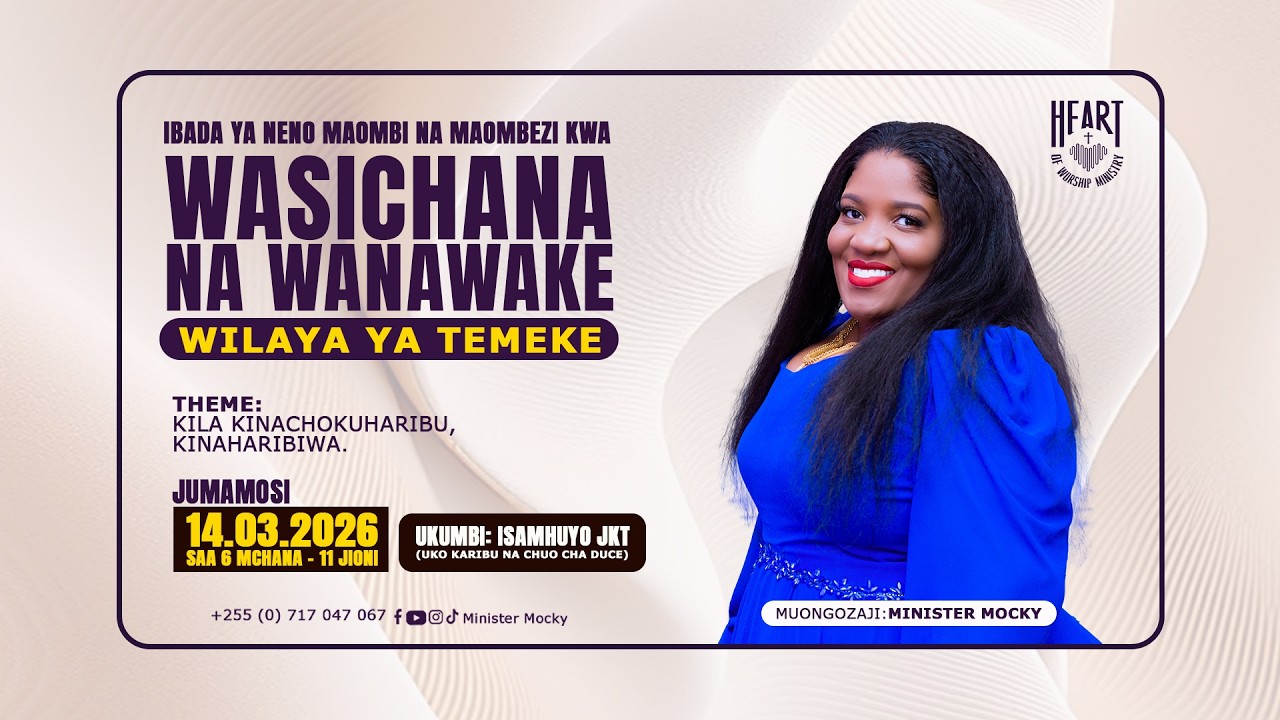 IBADA YA NENO, MAOMBI NA MAOMBEZI KWA WASICHANA NA WANAWAKE WILAYA YA TEMEKE || 14 MACHI 2026