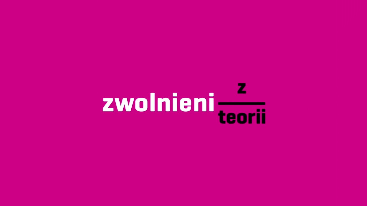 Zwolnieni z Teorii - Tutorial 